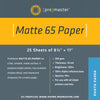 Matte 65 Paper 8.5"x11" - 25 Sheets